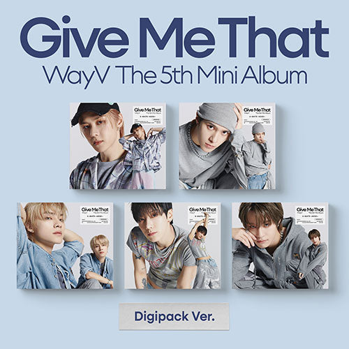 WAYV 5TH MINI ALBUM - GIVE ME THAT (DIGIPACK VER.)