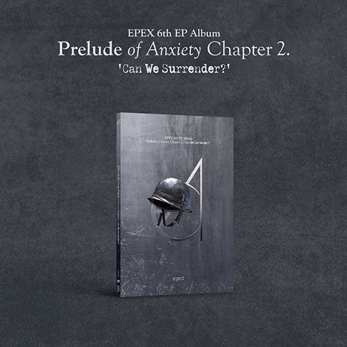 EPEX 6TH EP ALBUM - PRELUDE OF ANXIETY CHAPTER 2. CAN WE SURRENDER?