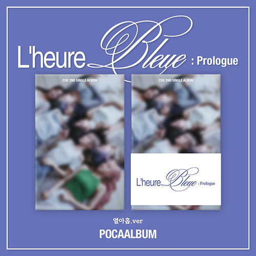 CSR 2ND SINGLE ALBUM - L'HEURE BLEUE : PROLOGUE (POCA ALBUM)