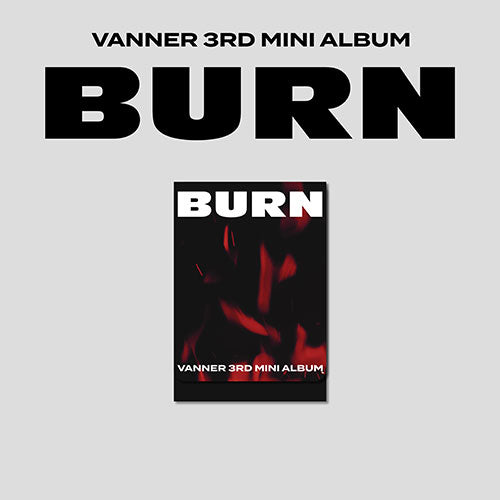 VANNER 3RD MINI ALBUM - BURN (PLVE VER.)