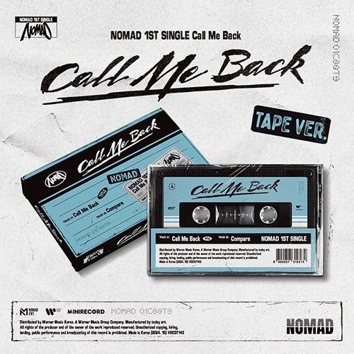 NOMAD 1ST SINGLE ALBUM - CALL ME BACK (TAPE VER.)