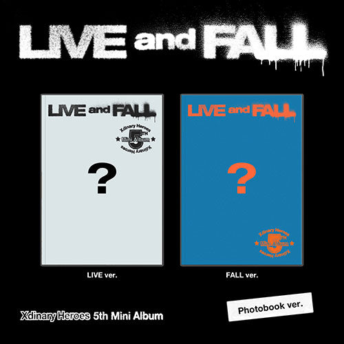 XDINARY HEROES 5TH MINI ALBUM - LIVE AND FALL