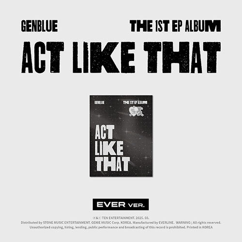 GENBLUE 1ST EP ALBUM - ACT LIKE THAT (EVER MUSIC VER.) (PRE-ORDER)