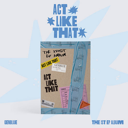 GENBLUE 1ST EP ALBUM - ACT LIKE THAT (PRE-ORDER)