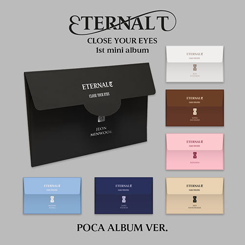 CLOSE YOUR EYES 1ST MINI ALBUM - ETERNALT (POCA ALBUM) (PRE-ORDER)