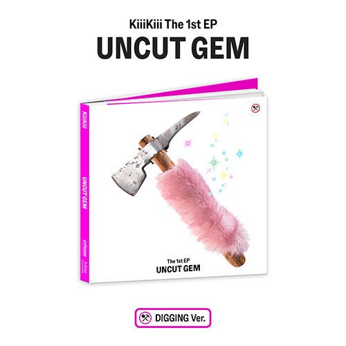 KIIIKIII 1ST EP ALBUM - UNCUT GEM (DIGGING VER.) + WITHMUU PHOTOCARD (LD VER.) (PRE-ORDER)