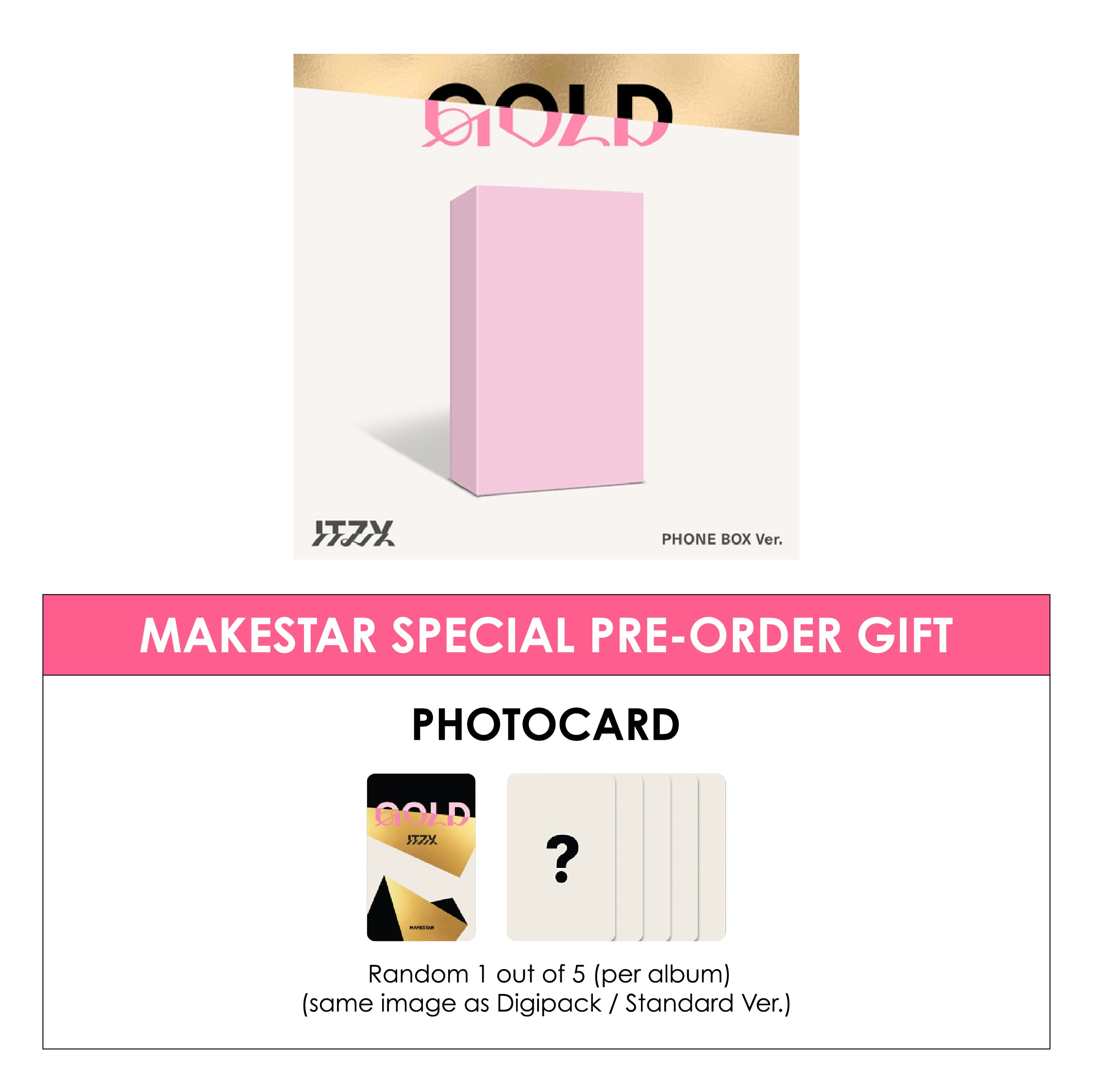 ITZY ALBUM - GOLD (PHONE BOX VER.) + MAKESTAR PHOTOCARD