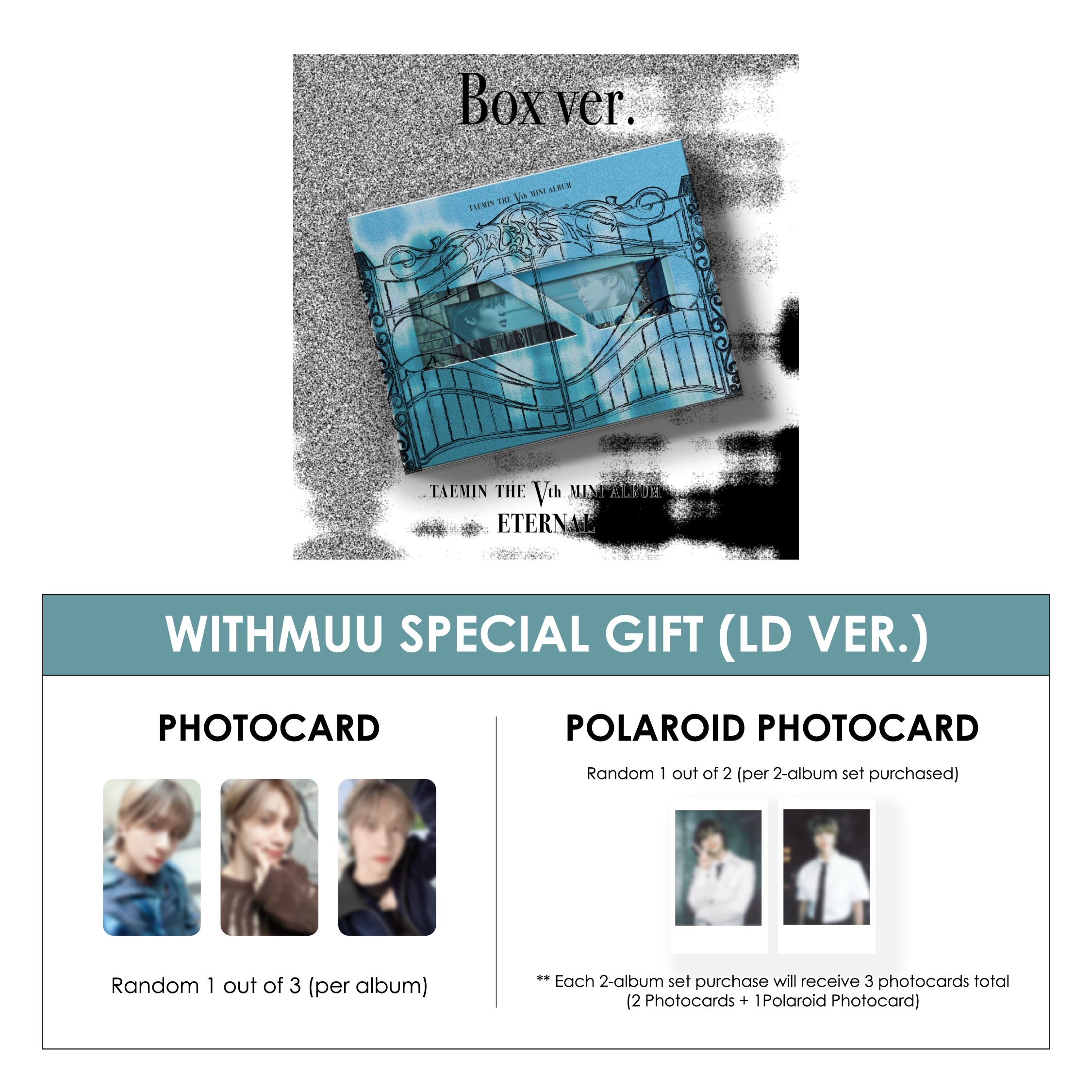 TAEMIN 5TH MINI ALBUM - ETERNAL (BOX VER.) + WITHMUU PHOTOCARD (LD VER.)