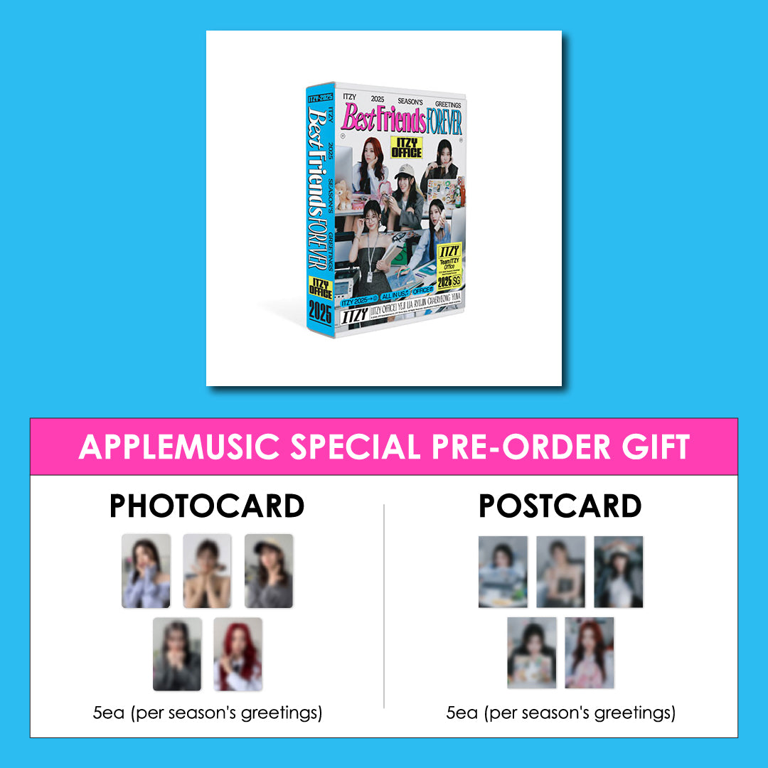 ITZY 2025 SEASON'S GREETINGS - BEST FRIENDS FOREVER + APPLEMUSIC SPECIAL GIFT (PRE-ORDER)