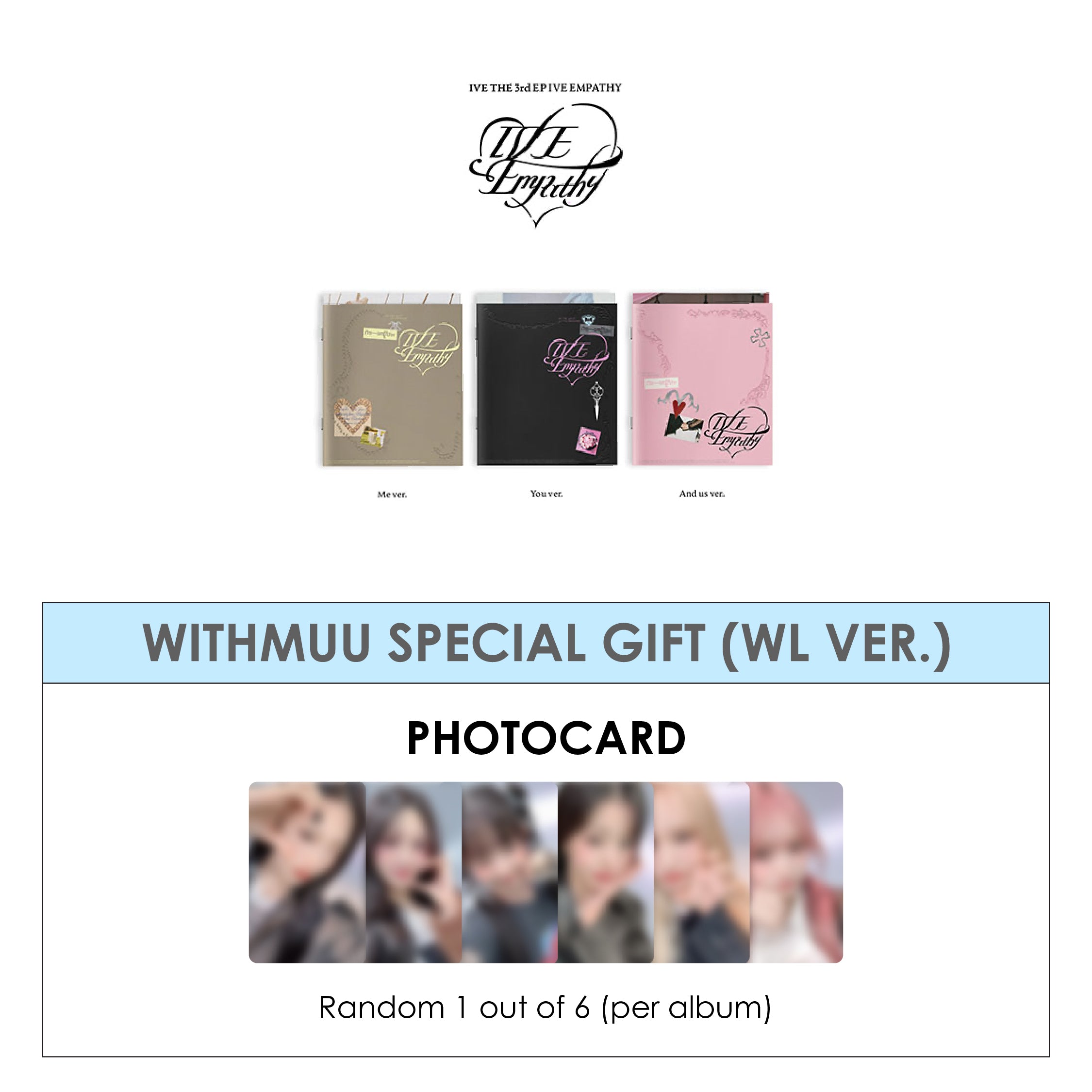 IVE 3RD EP ALBUM - IVE EMPATHY (STANDARD VER.) + WITHMUU PHOTOCARD (WL VER.) (PRE-ORDER)