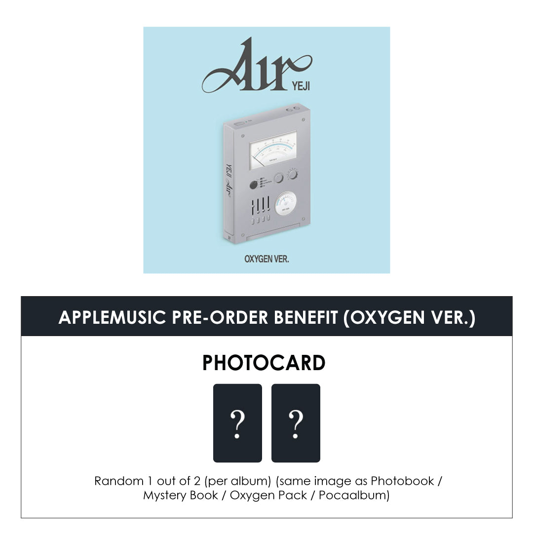 YEJI 1ST MINI ALBUM - AIR (OXYGEN PACK VER.) + APPLEMUSIC PHOTOCARD