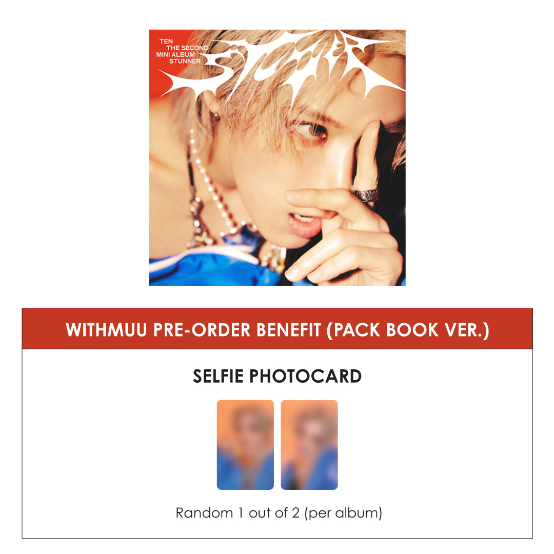 TEN 2ND MINI ALBUM - STUNNER (PACK BOOK VER.) + WITHMUU PHOTOCARD (PRE-ORDER)