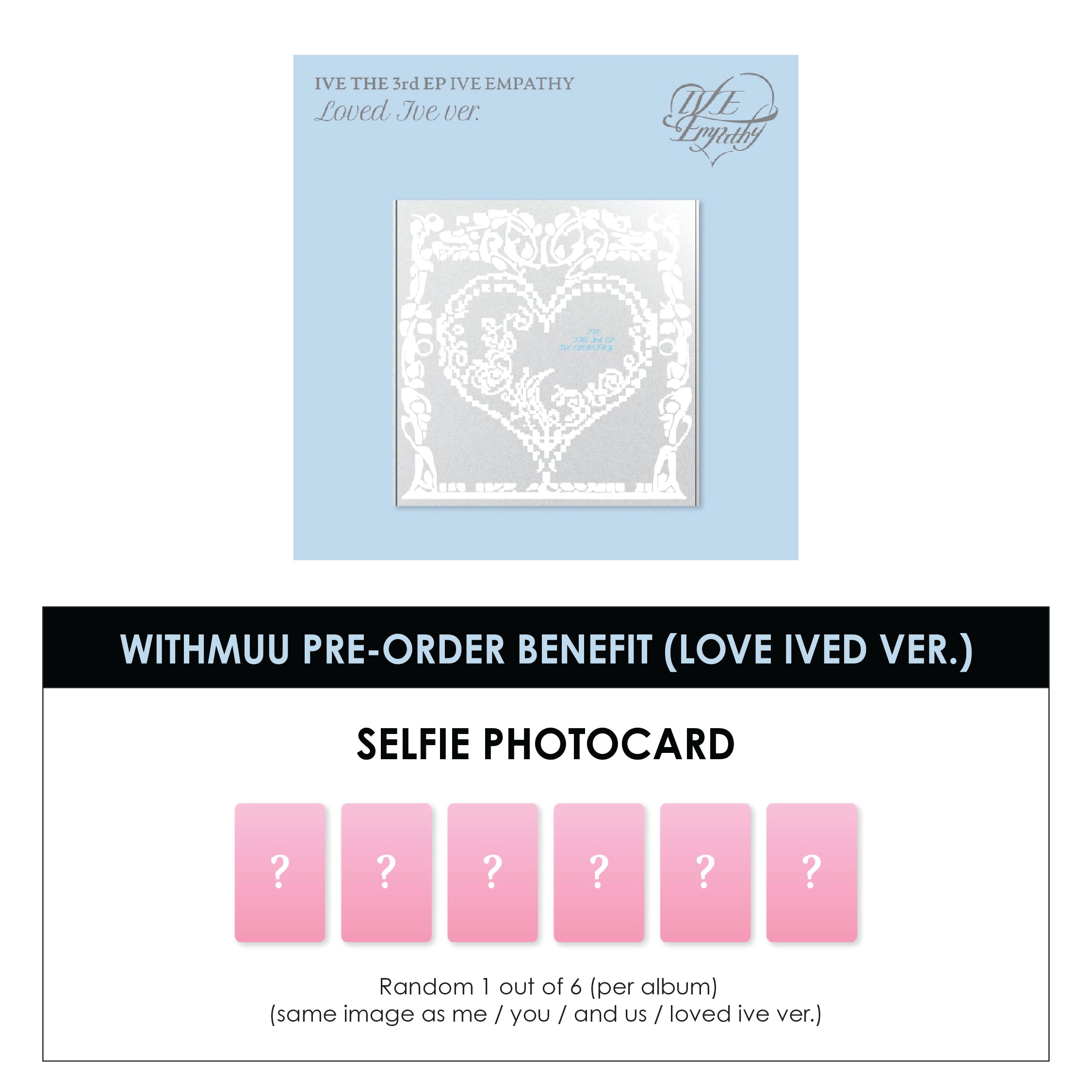 IVE 3RD EP ALBUM - IVE EMPATHY (LOVED IVE VER.) + WITHMUU PHOTOCARD