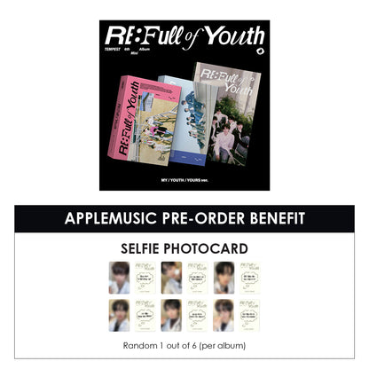 TEMPEST 6TH MINI ALBUM - RE: FULL OF YOUTH + APPLEMUSIC PHOTOCARD (PRE-ORDER)