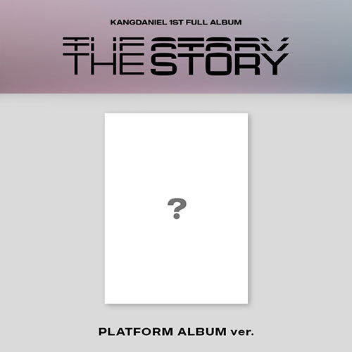 KANGDANIEL 1ST FULL ALBUM - THE STORY (PLATFORM VER.)