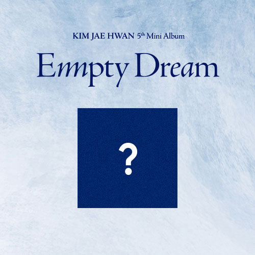 KIM JAE HWAN 5TH MINI ALBUM - EMPTY DREAM (PLATFORM ALBUM VER.)