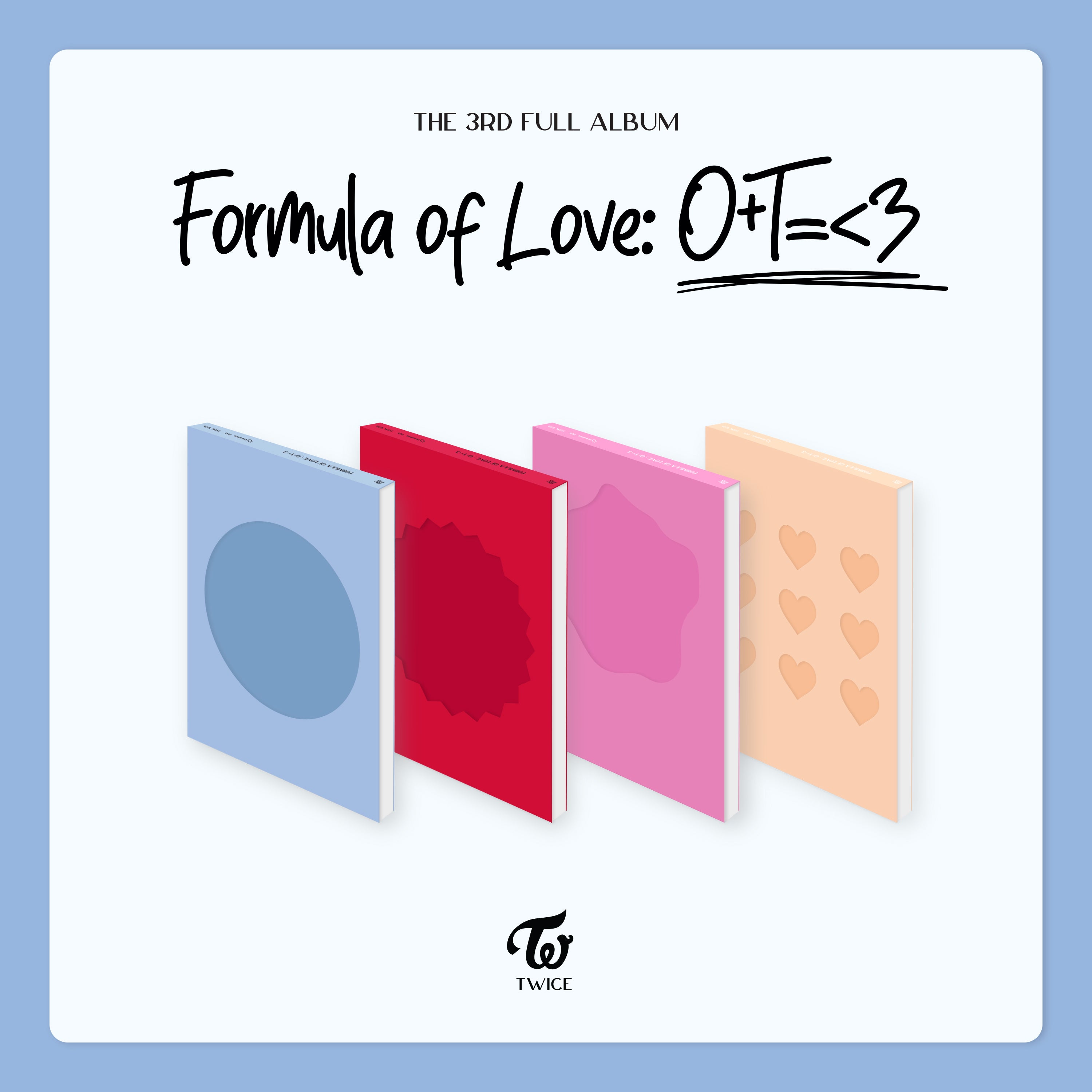 TWICE - The 3rd Full Album [Formula of Love: O+T=<3] Official Poster D
